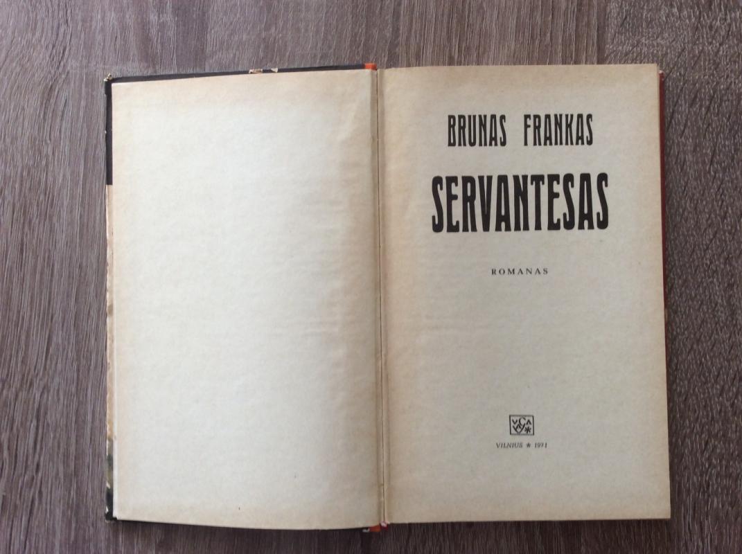 Servantesas - Brunas Frankas, knyga 3