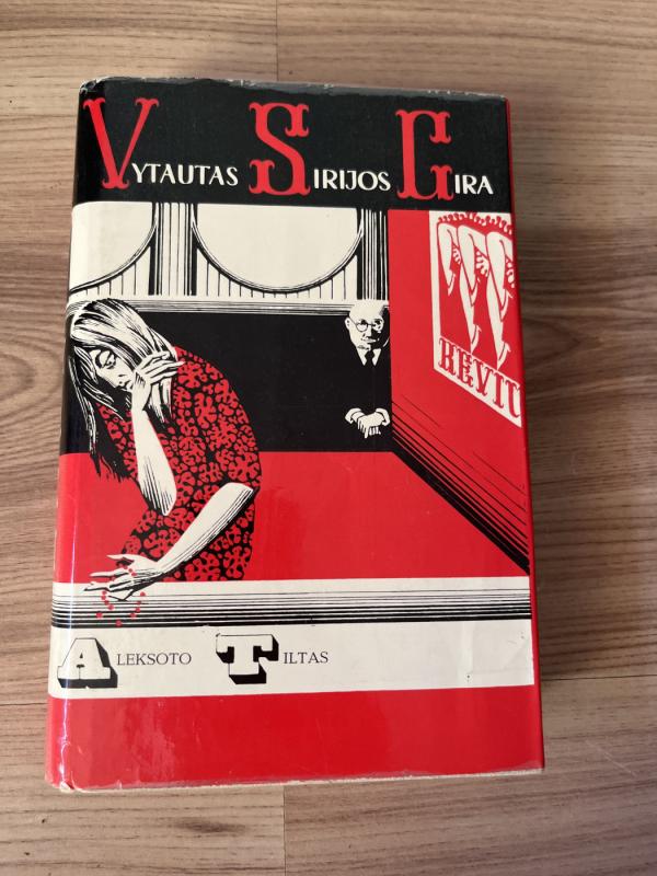 Aleksoto tiltas - Vytautas Sirijos Gira, knyga 2