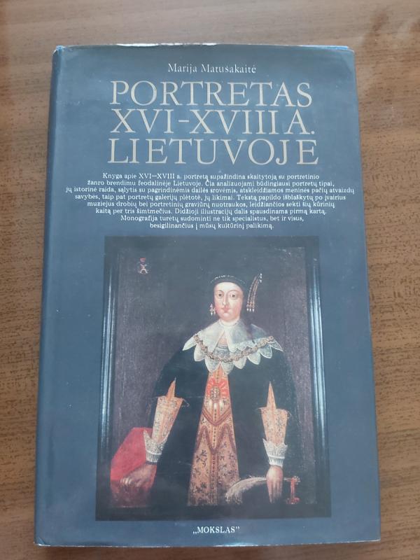 Portretas XVI-XVIII a. Lietuvoje - Marija Matušakaitė, knyga 2