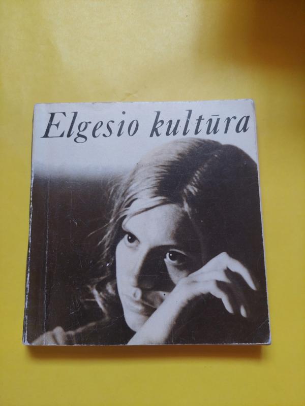Elgesio Kultūra - Autorių Kolektyvas, knyga 2