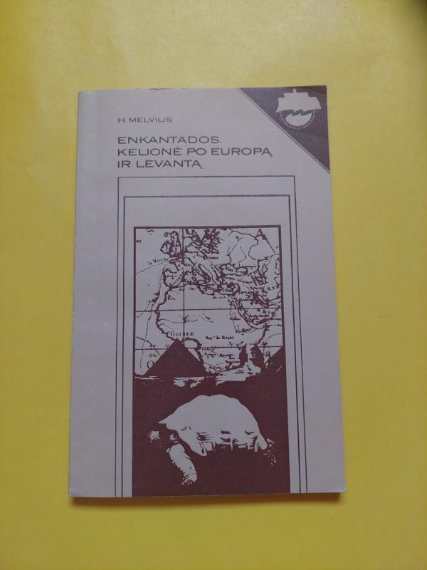 Enkantados. Kelionė po Europą ir Laventą - Hermanas Melvilis, knyga 2
