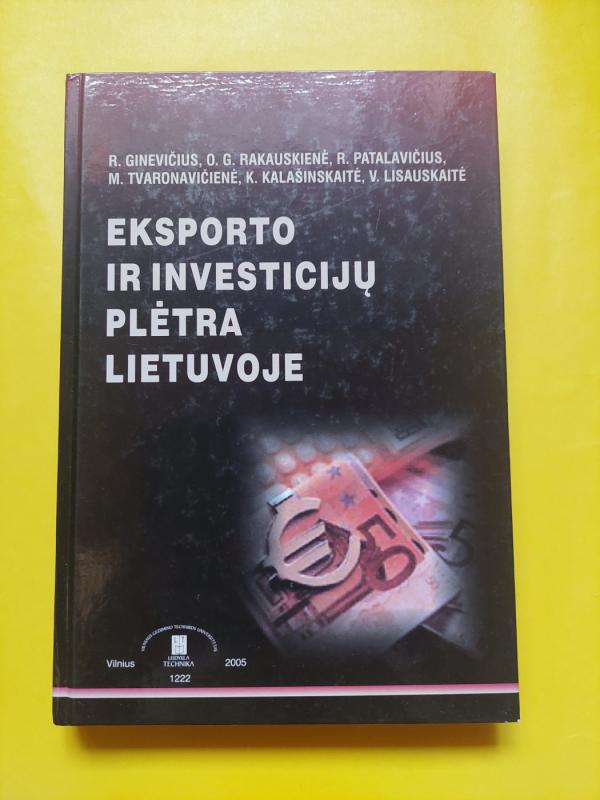 Eksporto ir investicijų plėtra Lietuvoje - Autorių Kolektyvas, knyga 2