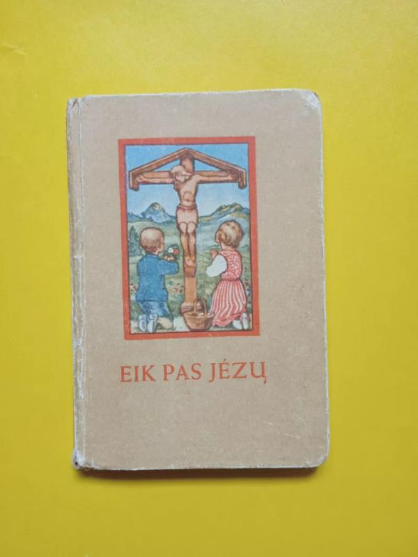 Eik pas Jėzų - J. Tadarauskas, knyga 2