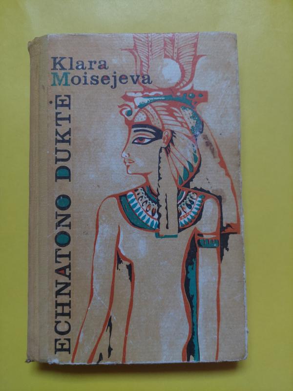 Echnatono duktė - K. Moisejeva, knyga 2