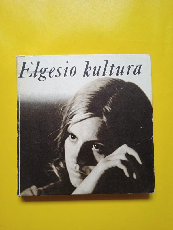 Elgesio Kultūra - Autorių Kolektyvas, knyga 2