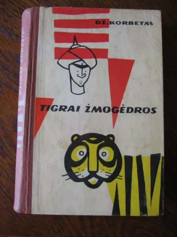 Tigrai žmogėdros - Džimas Korbetas, knyga 2