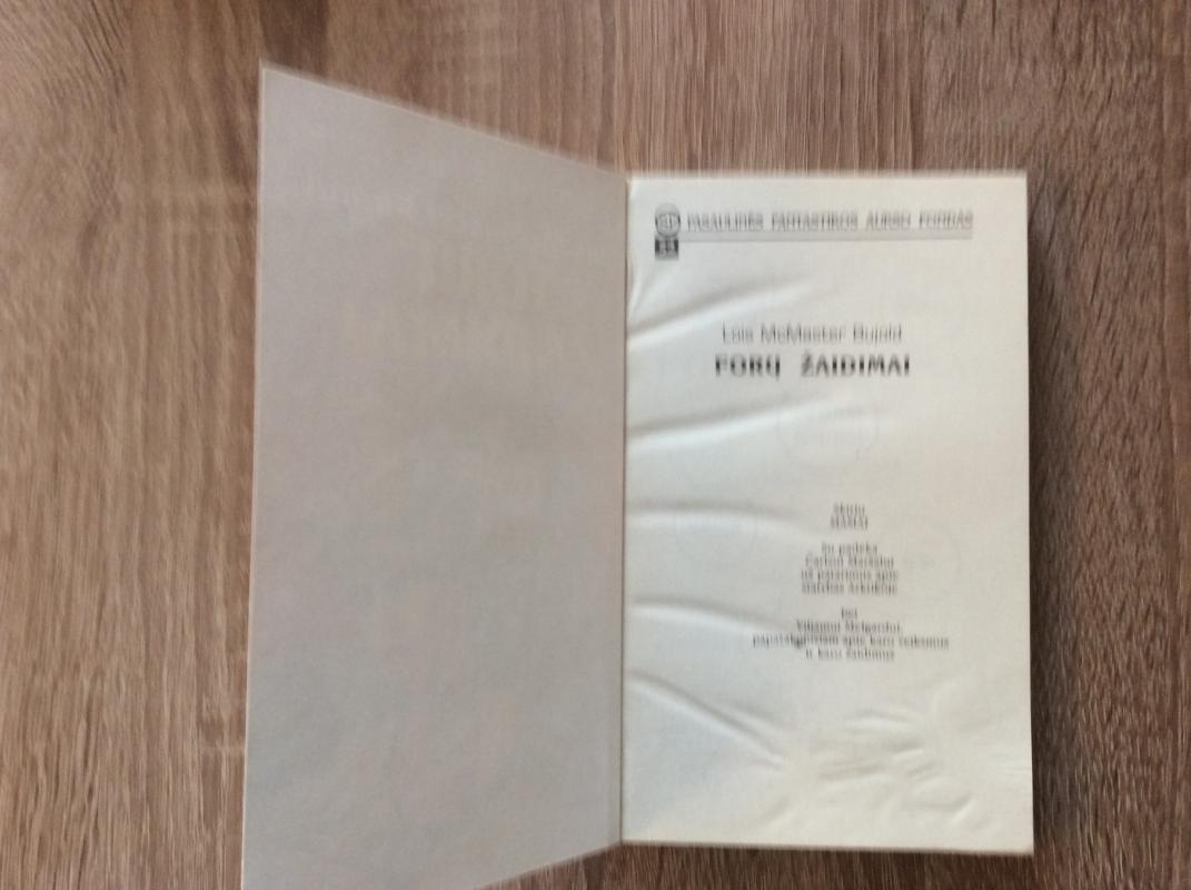 Forų žaidimai - Lois McMaster Bujold, knyga 3