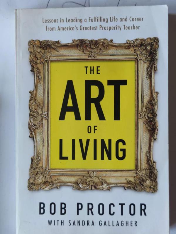 The Art of Living (Prosperity Gospel Series) - Bob Proctor Sandra Gallagher, knyga 2