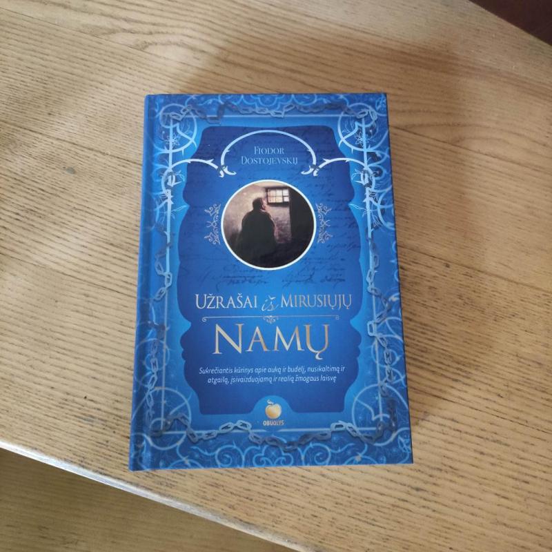 UŽRAŠAI IŠ MIRUSIŲJŲ NAMŲ - Fiodoras Dostojevskis, knyga 2