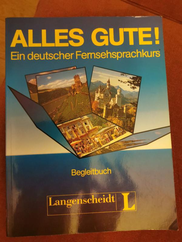 Alles gute! Ein deutscher Fernsehsprachkurs - Ralf A. Baltzer und Dieter Strauss, knyga 2