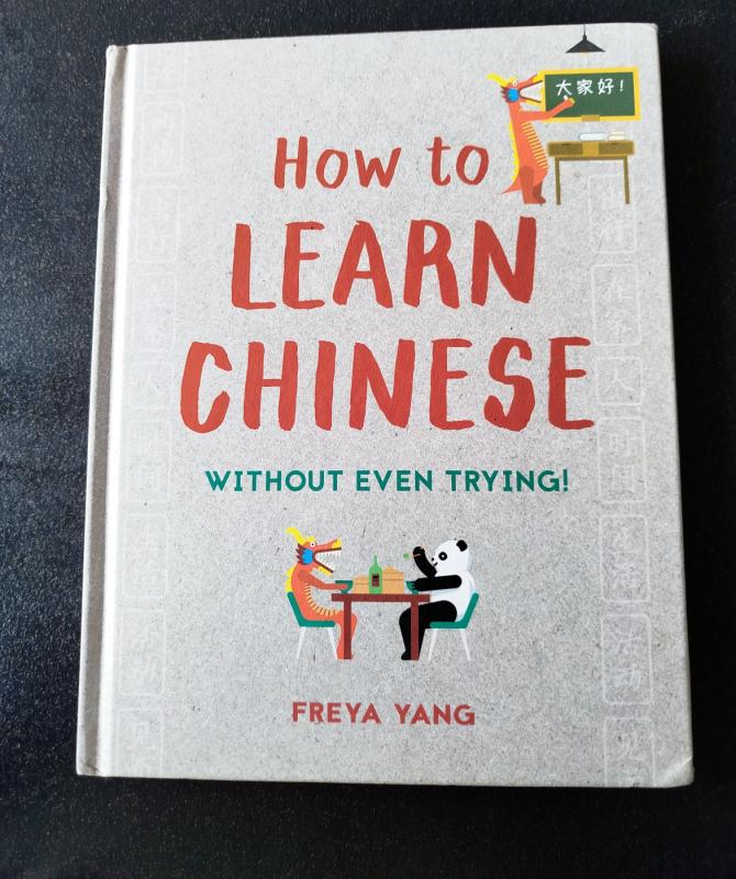 How to learn Chinese without even trying - Freya Yang, knyga 2