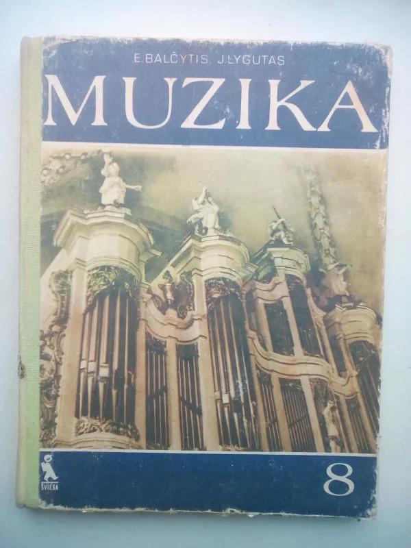 Muzika 8 klasei - E. Balčytis, ir kiti , knyga 2
