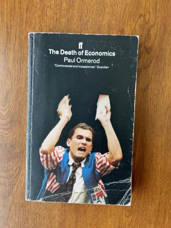 The Death of Economics (Pabraukymai tusinuku) - Paul Ormerod, knyga