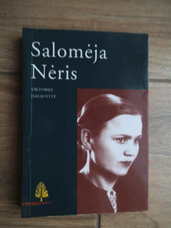 Salomėja Nėris - Viktorija Daujotytė, knyga 2
