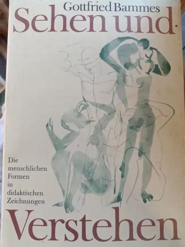 Sehen und Verstehen - Gottfried Bammes, knyga 2