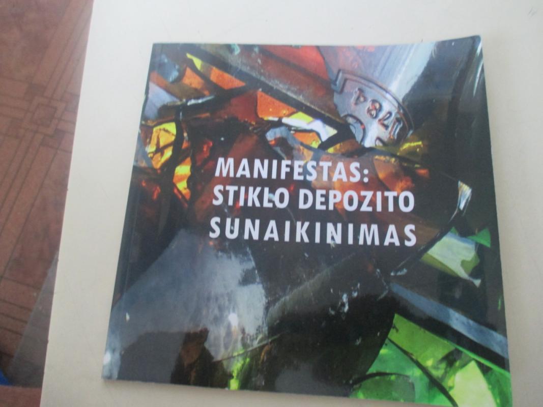 Manifestas: Stiklo depozito sunaikinimas - Autoriu kolktyvas, knyga 3