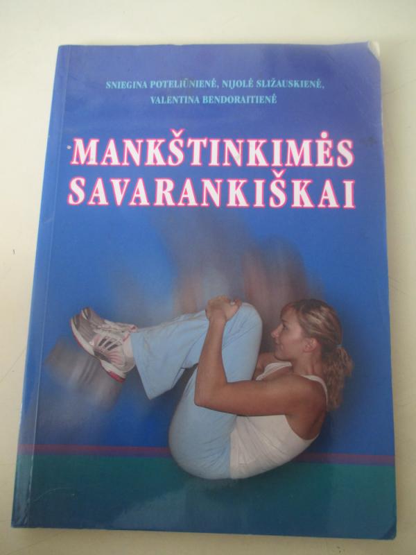 Mankštinkimės savarankiškai - Sniegina Poteliūnienė, Nijolė  Sližauskienė, Valentina  Bendoraitienė, knyga 3