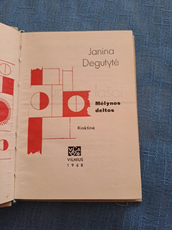 Mėlynos deltos - Janina Degutytė, knyga 3