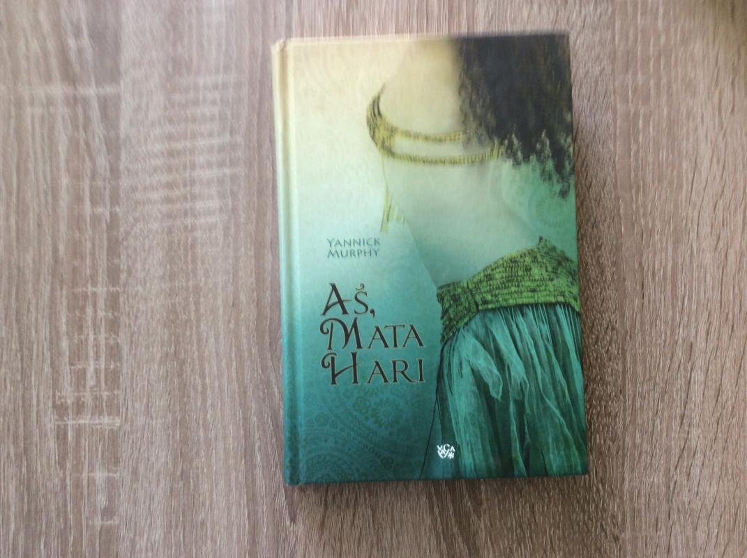 Aš, Mata Hari - Yannick Murphy, knyga 2