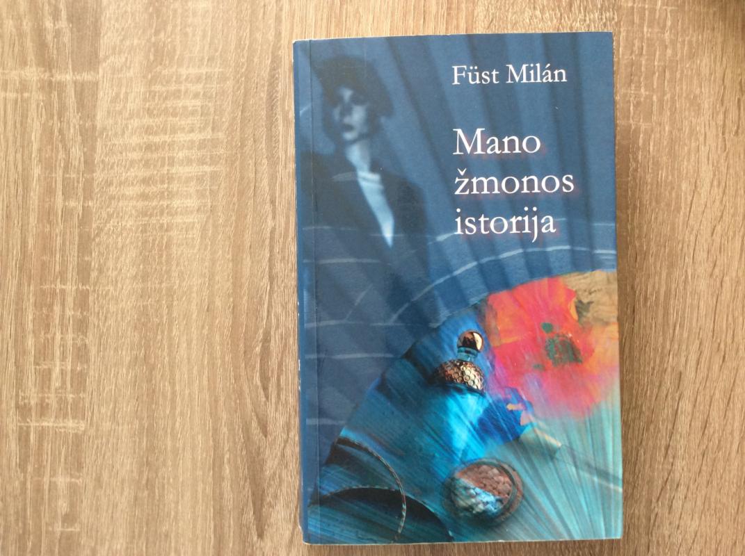 Mano žmonos istorija - Milan Fust, knyga 2