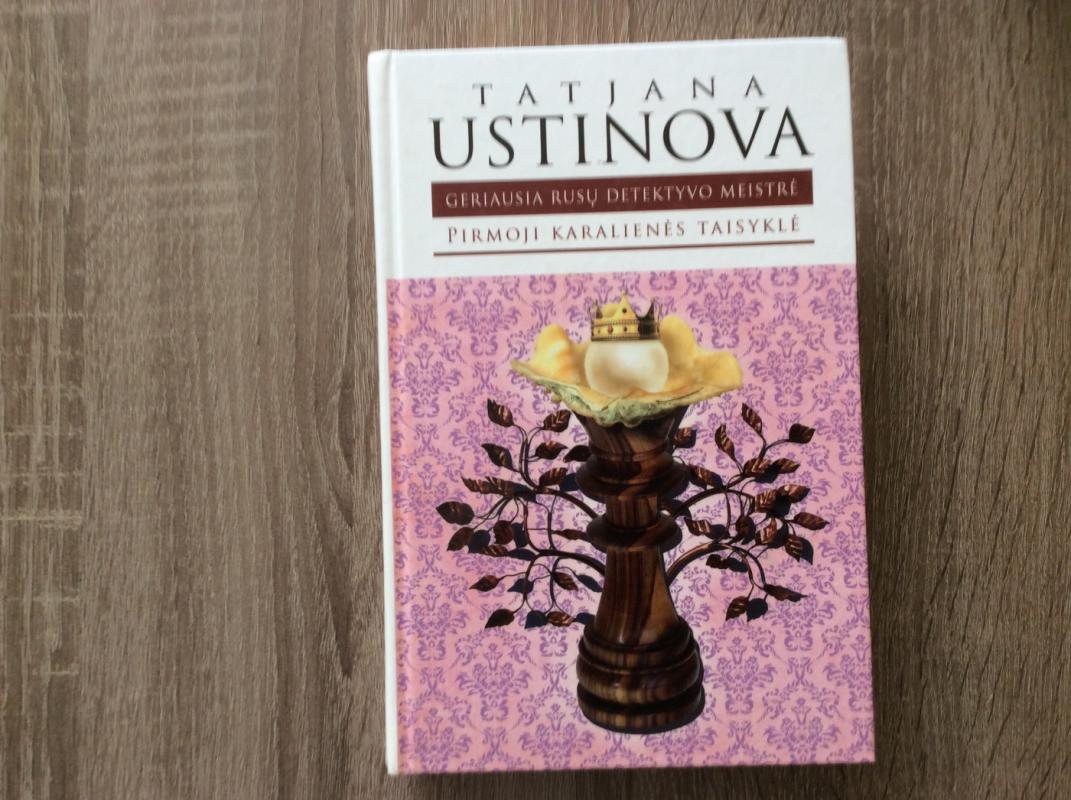Pirmoji karalienės taisyklė - Tatjana Ustinova, knyga 2