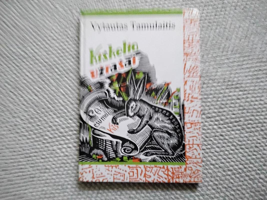 Kiškelio užrašai - Vytautas Tamulaitis, knyga 3