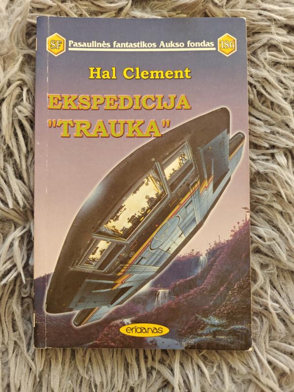 Ekspedicija „Trauka“ (Pasaulinės fantastikos aukso fondas Nr 186) - Hal Clement, knyga 2