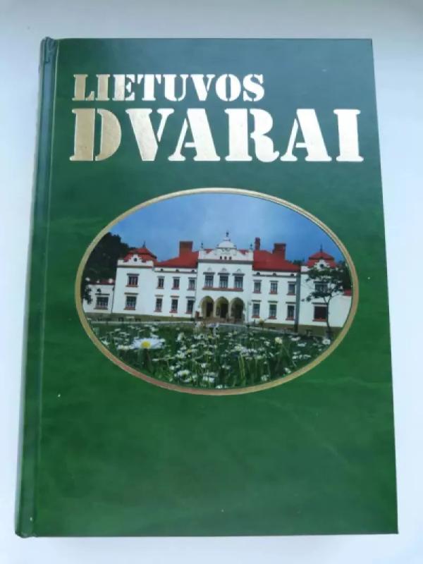 Lietuvos dvarai - Ingrida Semaškaitė, knyga 2