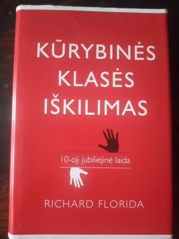 Kūrybinės klasės iškilimas - Richard Florida, knyga 2