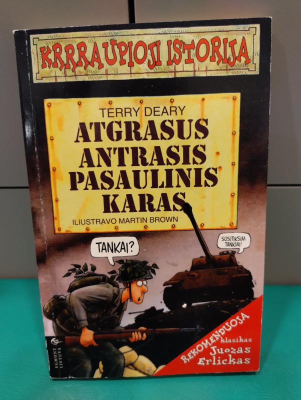 Krrraupioji istorija. Atgrasus antrasis pasaulinis karas - Terry Deary, knyga 2