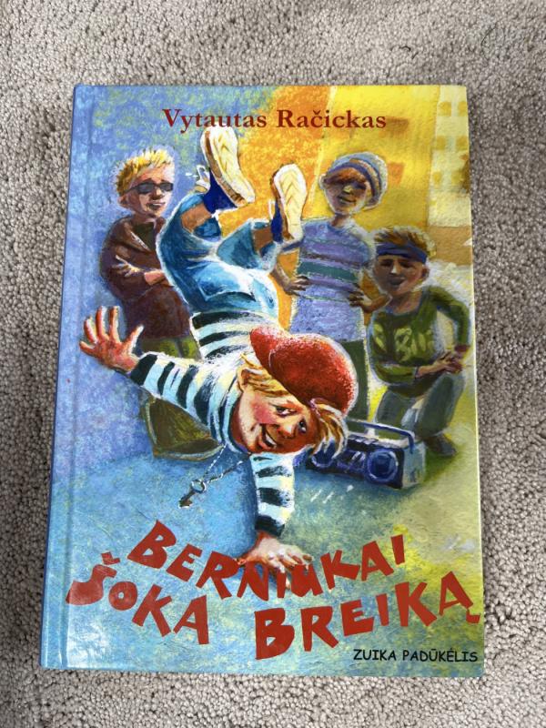 Berniukai šoka breiką - Vytautas Račickas, knyga 2