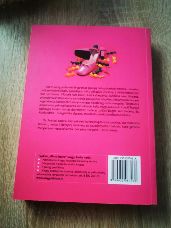 Gera mergaitė-ne profesija - Lois P. Frankel, knyga 3