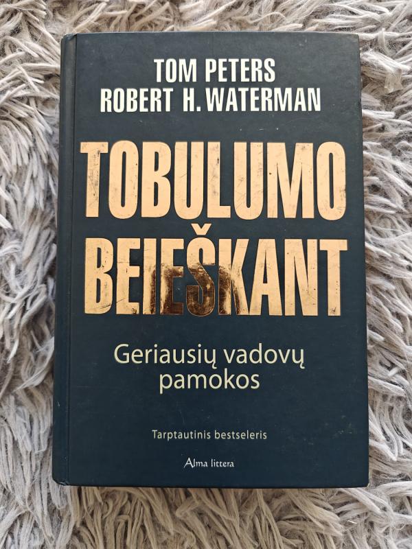 Tobulumo beieškant - Tom Peters, knyga 2