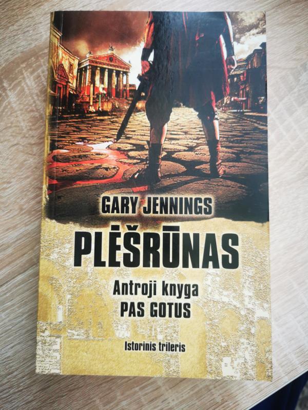 Plėšrūnas. Pas Gotus - Gary Jennings, knyga 2