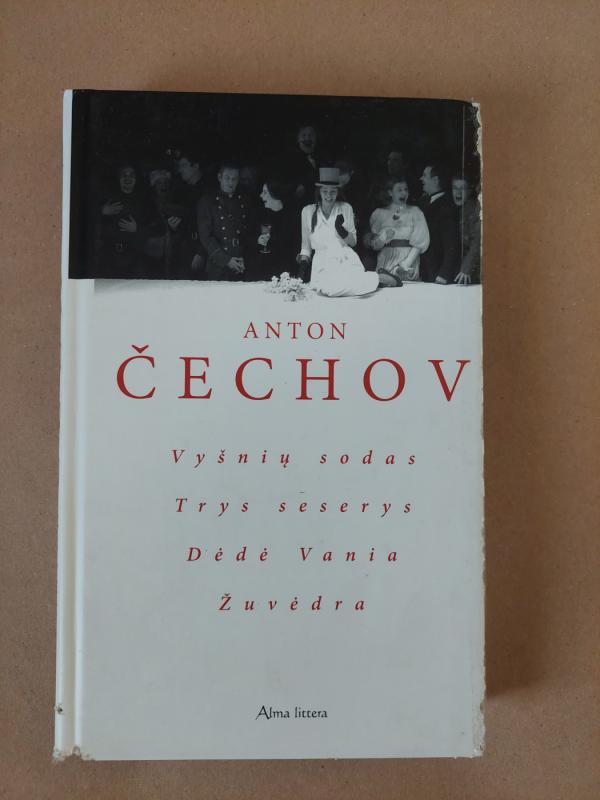Vyšnių sodas Trys seserys Dėdė Vania Žuvėdra - Anton Čechovas, knyga 2