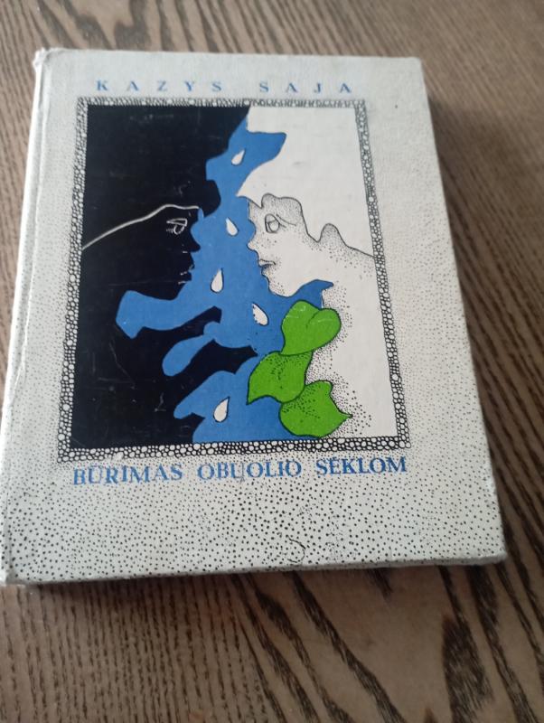 Būrimas obuolio sėklom - Kazys Saja, knyga 3