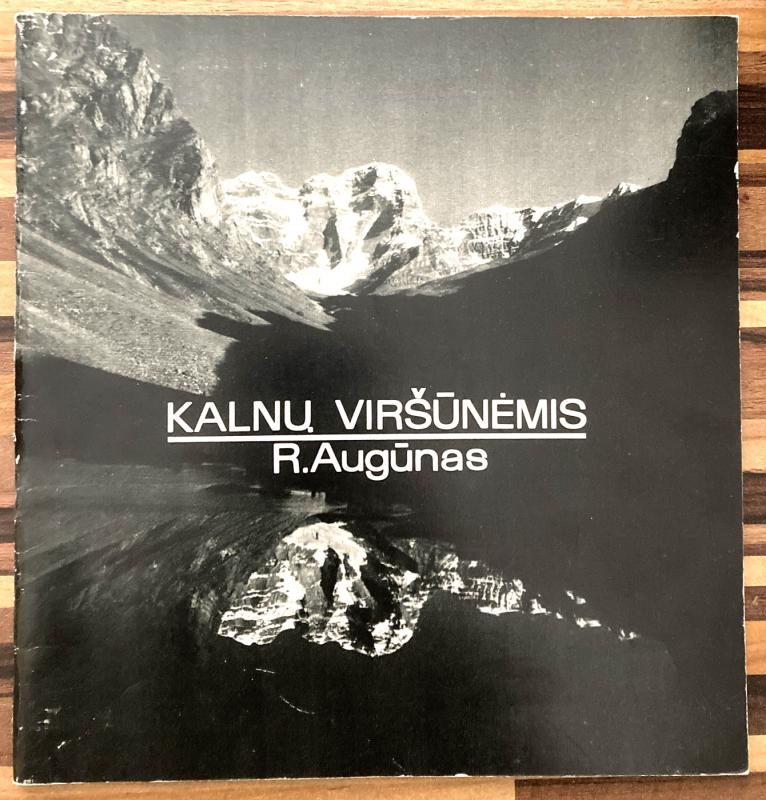 Kalnų viršūnėmis - Romualdas Augūnas, knyga 2