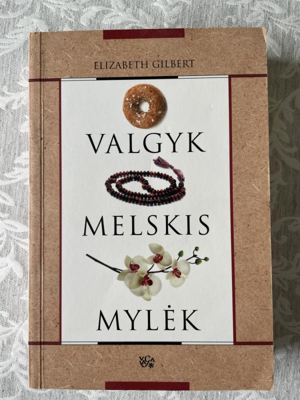 Valgyk, melskis ir mylėk - Elizabeth Gilbert, knyga 2