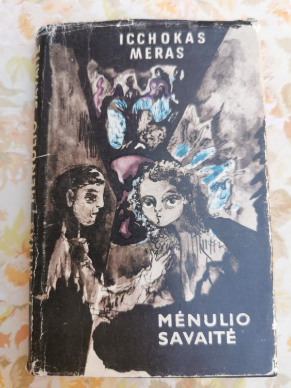 Mėnulio savaitė - Icchokas Meras, knyga 2