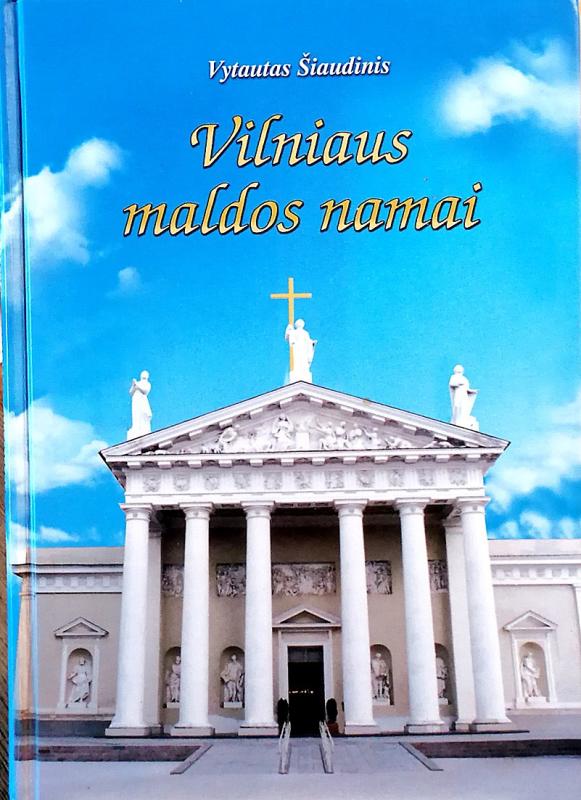 Vilniaus maldos namai - Vytautas Šiaudulinis, knyga