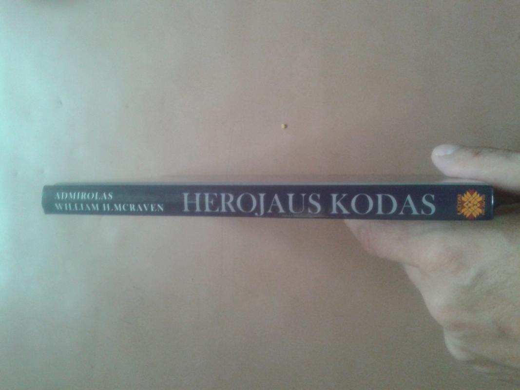 Herojaus Kodas - William H. McRaven, knyga 3
