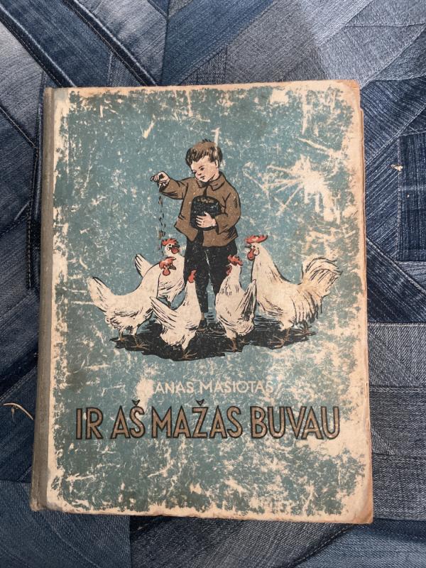 Ir aš mažas buvau - Pranas Mašiotas, knyga 2