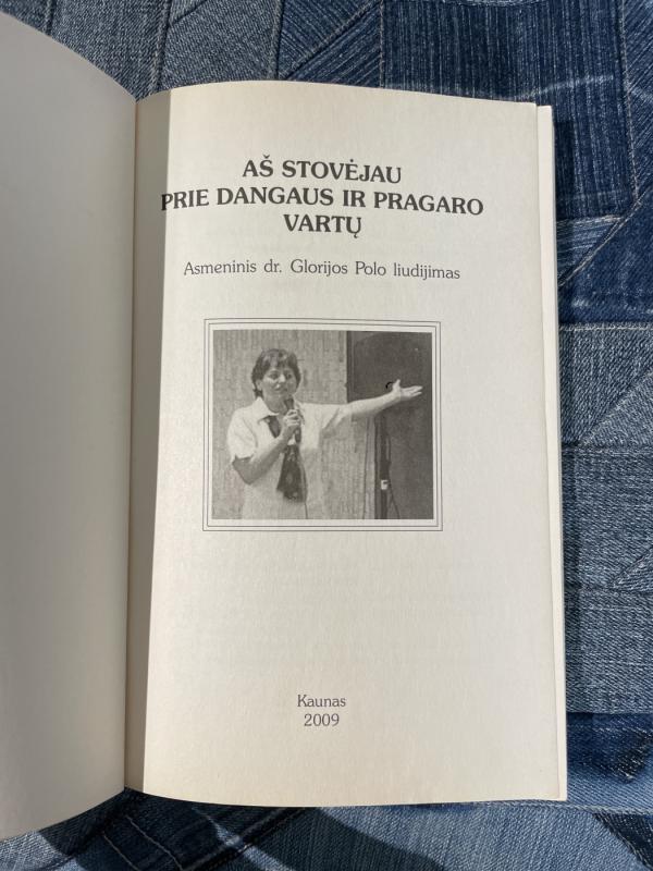 Aš stovėjau prie dangaus ir pragaro vartų - Glorija Polo, knyga 3