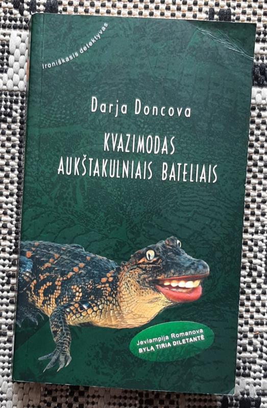 Kvazimodas aukštakulniais bateliais - Darja Doncova, knyga 4
