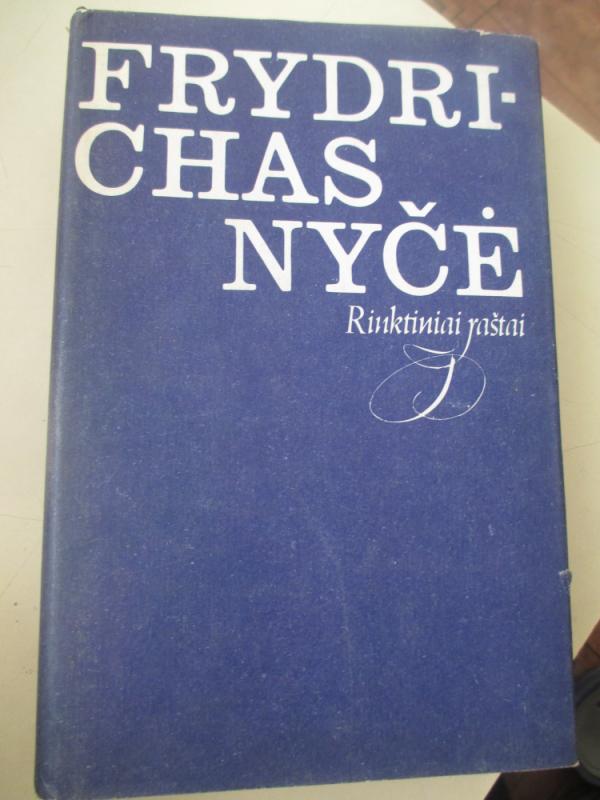 Frydrichas Nyčė. Rinktiniai raštai - Frydrichas Nyčė, knyga 3