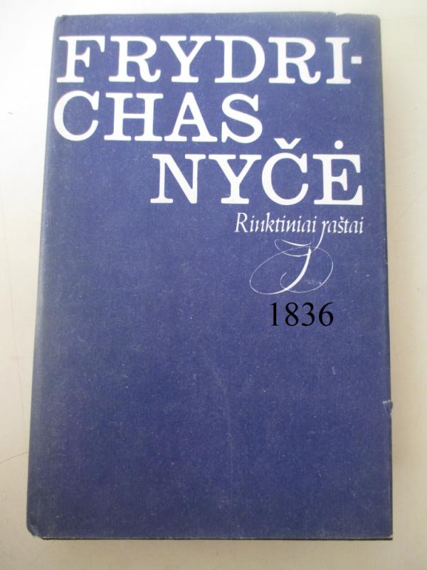Frydrichas Nyčė. Rinktiniai raštai - Frydrichas Nyčė, knyga 2
