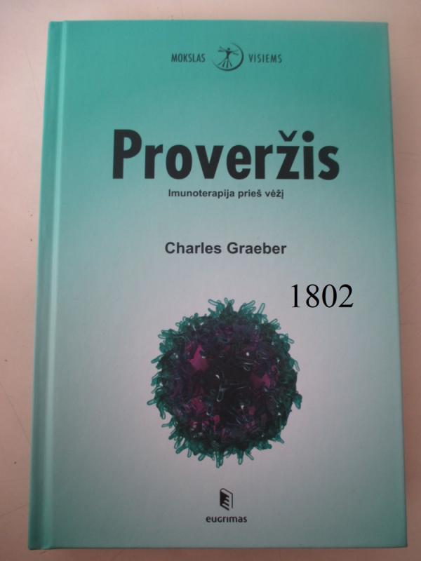 Proveržis. Imunoterapija prieš vėžį - Charles Graeber, knyga 2
