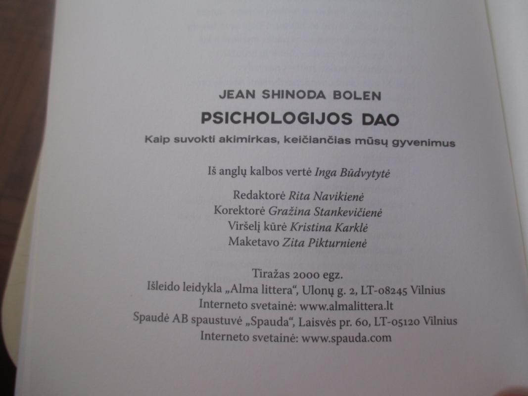 Psichologijos Dao. Kaip suvokti akimirkas, keičiančias mūsų gyvenimus - Jean Shinoda Bolen, knyga 5