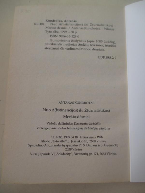 Nuo A(bstinencijos) iki Ž(urnalistikos): Merkio dėsniai - Antanas Kundrotas, knyga 5