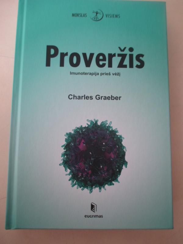 Proveržis. Imunoterapija prieš vėžį - Charles Graeber, knyga 4